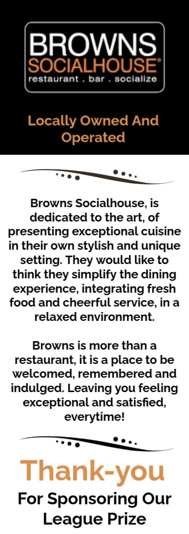Browns Socialhouse — Fore Seasons League Sponsor